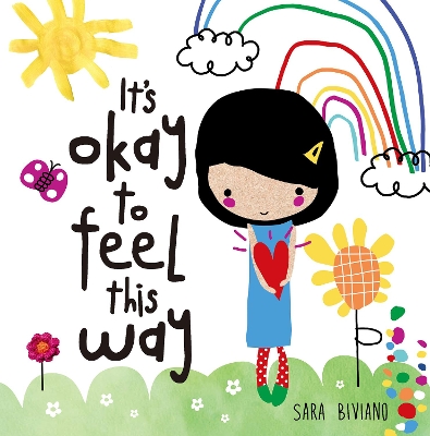 It's Okay to Feel This Way by Sara Biviano