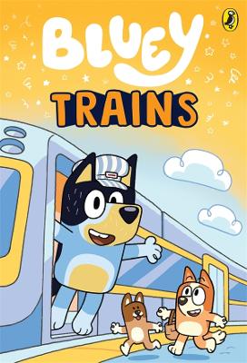 Bluey: Trains: An Illustrated Chapter Book book