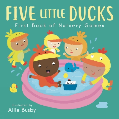 Five Little Ducks - First Book of Nursery Games book