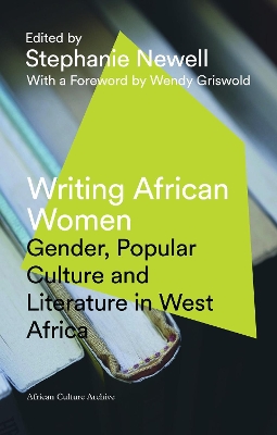 Writing African Women by Stephanie Newell