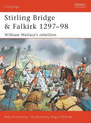 Stirling Bridge and Falkirk 1297–98: William Wallace’s rebellion book