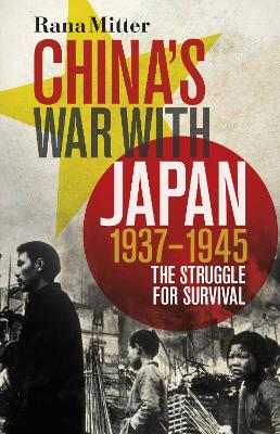 China's War with Japan, 1937-1945: The Struggle for Survival book