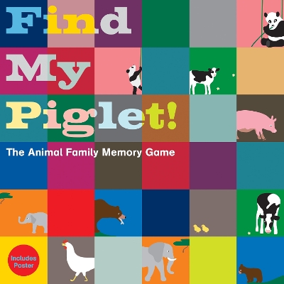 Find My Piglet!: The Animal Family Memory Game book