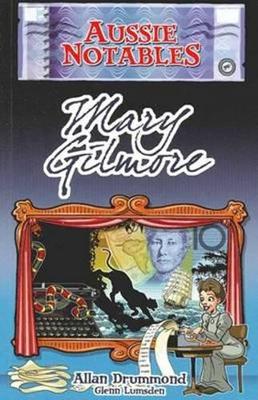 Aussie Notables: Mary Gilmore book