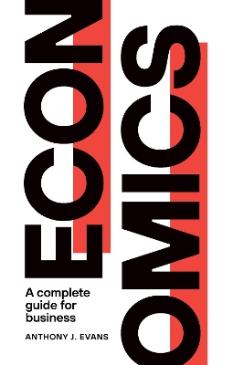 Economics: A Complete Guide for Business book