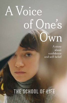 A Voice of One's Own: a story about confidence and self-belief by Sarah Burton