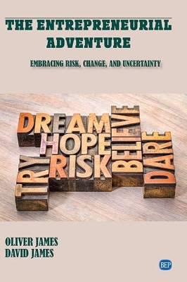 The Entrepreneurial Adventure: Embracing Risk, Change, and Uncertainty book