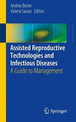 Assisted Reproductive Technologies and Infectious Diseases book