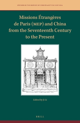 Missions Étrangères de Paris (MEP) and China from the Seventeenth Century to the Present book