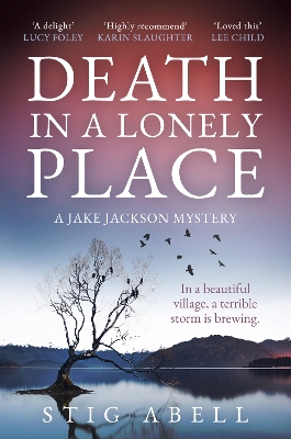 Death in a Lonely Place (Jake Jackson, Book 2) by Stig Abell