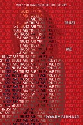 Trust Me by Romily Bernard