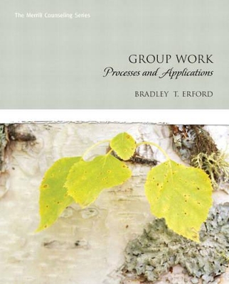 Group Work by Bradley T. Erford