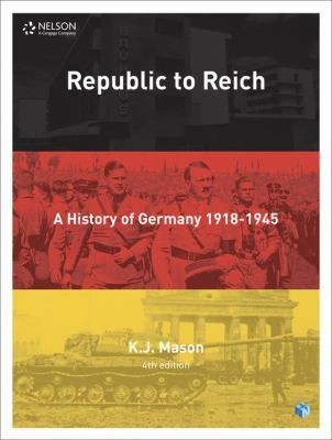 Republic to Reich: A History of Germany Student Book with 4 Access Codes book