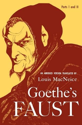 Goethe's Faust, Parts I and II by Louis MacNeice