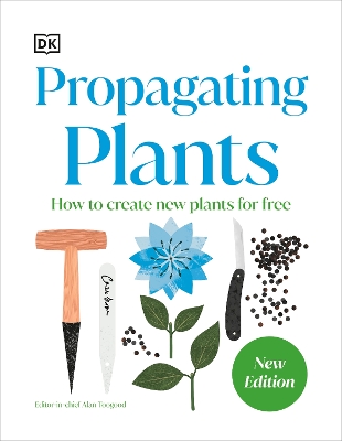RHS Propagating Plants: How to Grow Plants for Free book