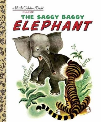 The Saggy Baggy Elephant by Golden Books