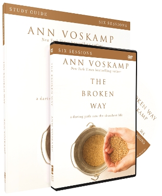 The Broken Way Study Guide by Ann Voskamp