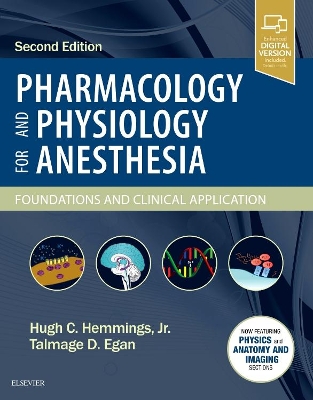 Pharmacology and Physiology for Anesthesia: Foundations and Clinical Application book