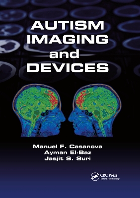 Autism Imaging and Devices by Manuel F. Casanova