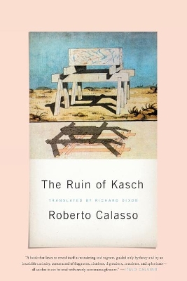 The Ruin of Kasch by Roberto Calasso