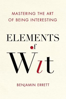 Elements Of Wit book