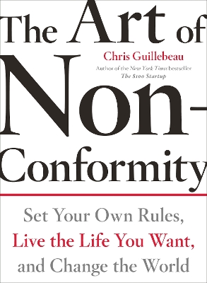 Art Of Non-conformity by Chris Guillebeau
