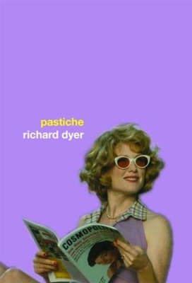 Pastiche by Richard Dyer