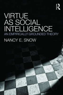 Virtue as Social Intelligence by Nancy E. Snow