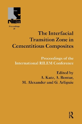 Interfacial Transition Zone in Cementitious Composites by A. Katz