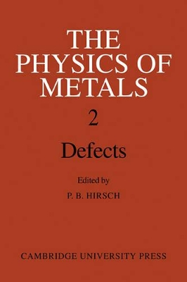 Physics of Metals: Volume 2, Defects book