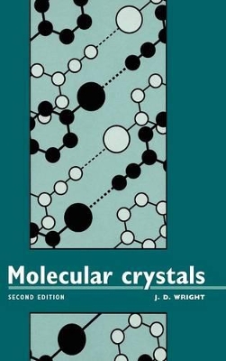 Molecular Crystals by J. D. Wright