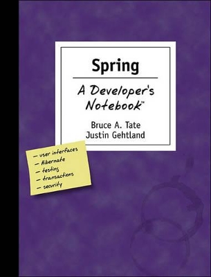 Spring - A Developer's Notebook book