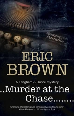 Murder at the Chase by Eric Brown