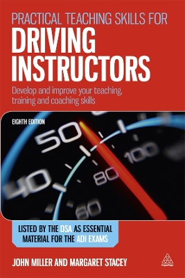 Practical Teaching Skills for Driving Instructors by John Miller