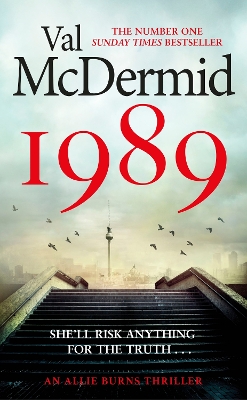 1989: The brand-new thriller from the No.1 bestseller by Val McDermid