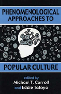 Phenomenological Approaches to Popular Culture book