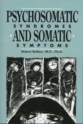 Psychosomatic Syndromes and Somatic Symptoms book