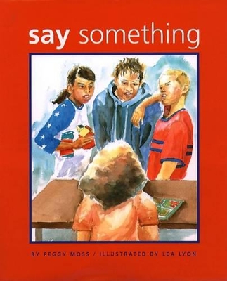 Say Something by Peggy Moss
