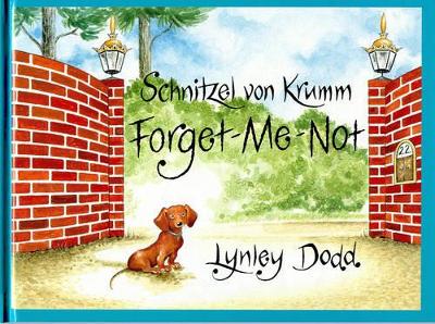 Schnitzel Von Krumm: Forget-ME-Not by Lynley Dodd