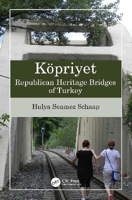 Köpriyet: Republican Heritage Bridges of Turkey book