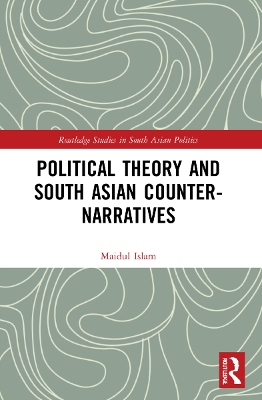 Political Theory and South Asian Counter-Narratives book