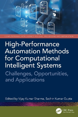 High-Performance Automation Methods for Computational Intelligent Systems: Challenges, Opportunities, and Applications book