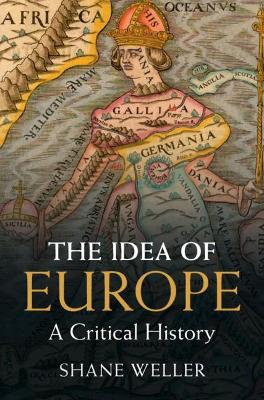 The Idea of Europe: A Critical History book