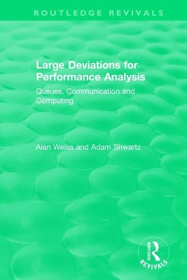 Large Deviations For Performance Analysis: Queues, Communication and Computing book