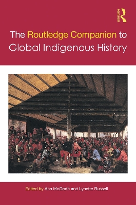 The Routledge Companion to Global Indigenous History book