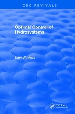 Optimal Control of Hydrosystems by Larry W. Mays