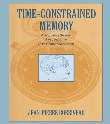 Time-constrained Memory: A Reader-based Approach To Text Comprehension book