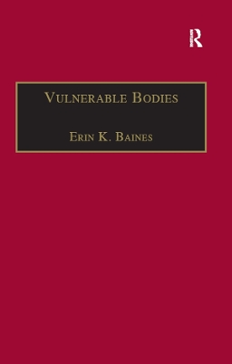 Vulnerable Bodies: Gender, the UN and the Global Refugee Crisis by Erin K. Baines
