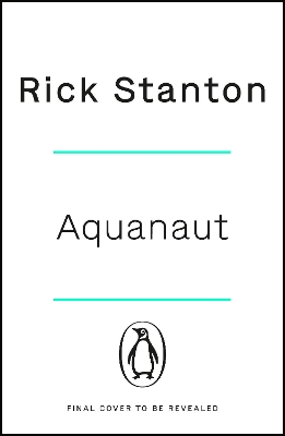 Aquanaut: A Life Beneath The Surface – The Inside Story of the Thai Cave Rescue book