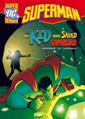 Kid who Saved Superman book